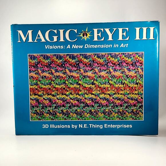 Magic Eye III: Visions – A New Dimension in Art | Vintage 1994 3D Illusions Book - Picture 2 of 8